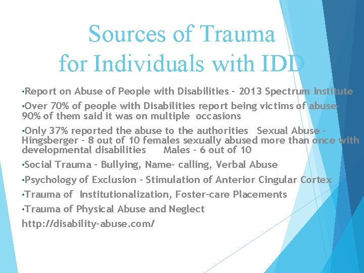 Sources of Trauma for Individuals with IDD • Report on Abuse of People with