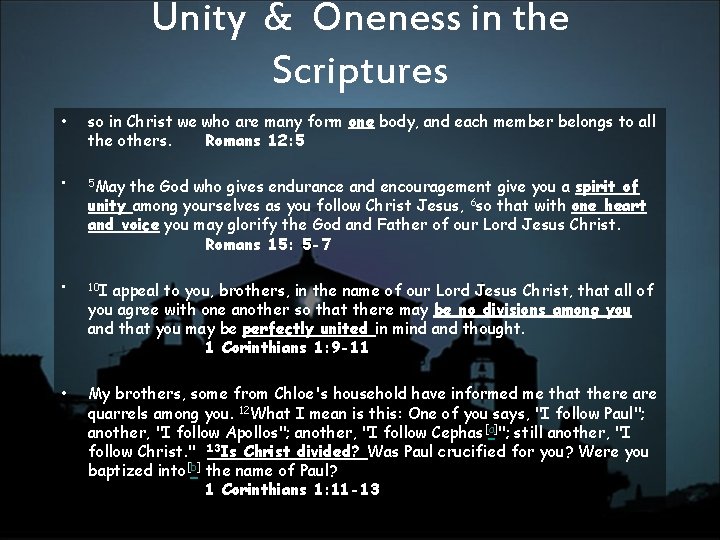 Unity & Oneness in the Scriptures • so in Christ we who are many Unity & Oneness in the Scriptures • so in Christ we who are many