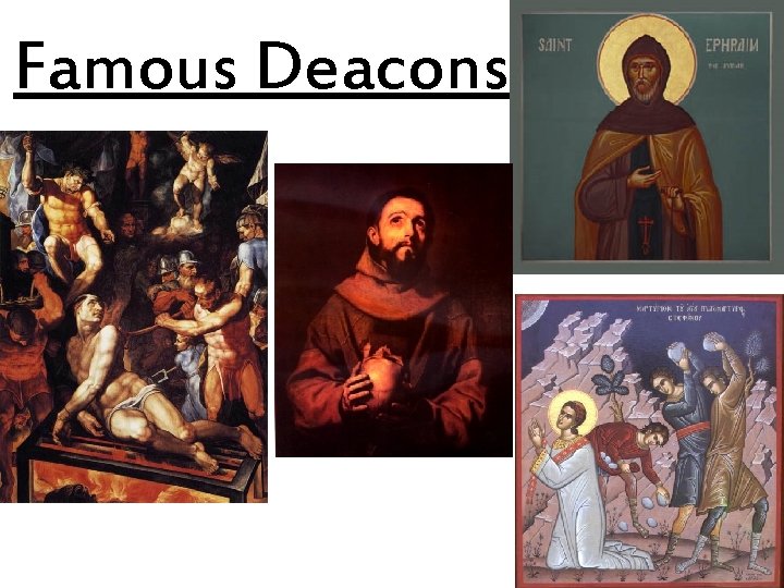 Famous Deacons Famous Deacons
