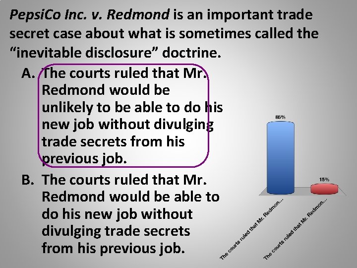 Pepsi. Co Inc. v. Redmond is an important trade secret case about what is Pepsi. Co Inc. v. Redmond is an important trade secret case about what is