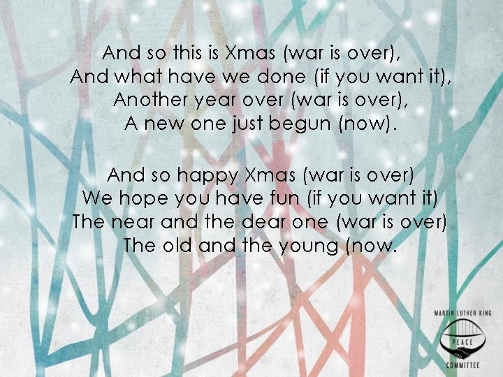 And so this is Xmas (war is over), And what have we done (if