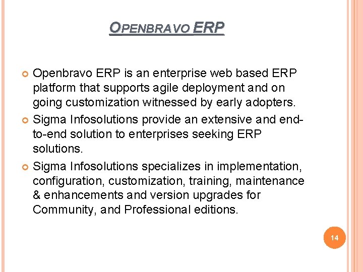 OPENBRAVO ERP Openbravo ERP is an enterprise web based ERP platform that supports agile OPENBRAVO ERP Openbravo ERP is an enterprise web based ERP platform that supports agile
