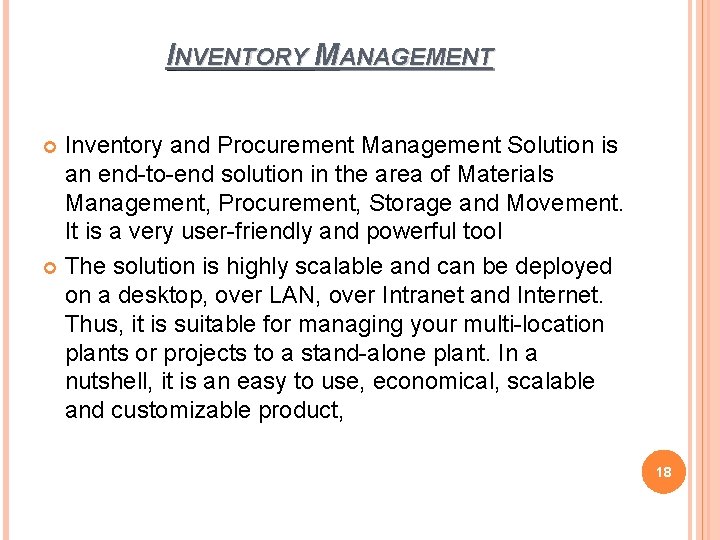 INVENTORY MANAGEMENT Inventory and Procurement Management Solution is an end-to-end solution in the area INVENTORY MANAGEMENT Inventory and Procurement Management Solution is an end-to-end solution in the area