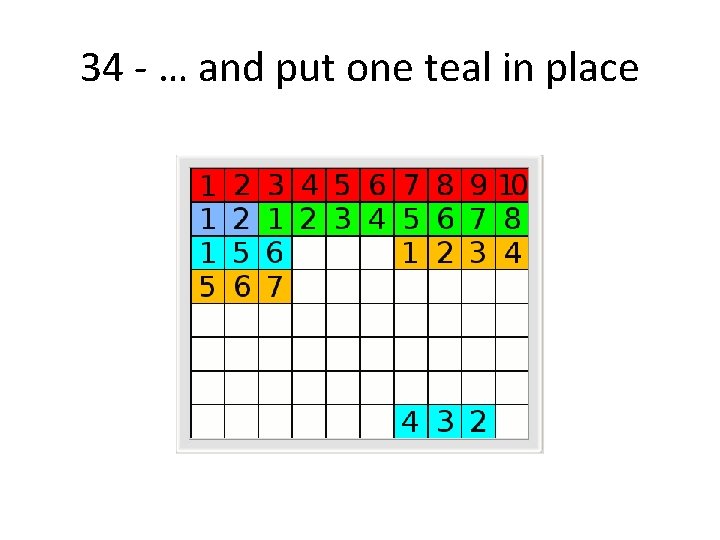 34 - … and put one teal in place 