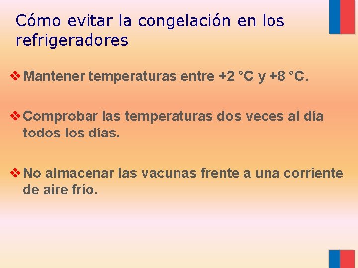 Cómo evitar la congelación en los refrigeradores v Mantener temperaturas entre +2 °C y