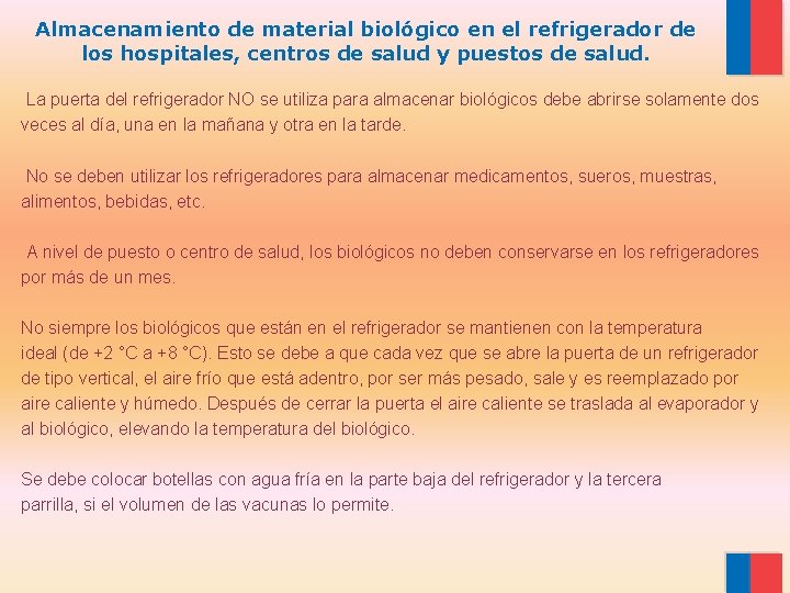 Almacenamiento de material biológico en el refrigerador de los hospitales, centros de salud y