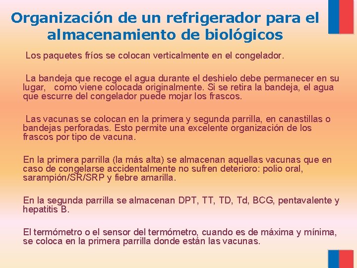 Organización de un refrigerador para el almacenamiento de biológicos Los paquetes fríos se colocan