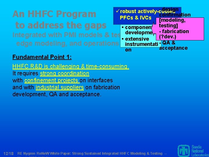 - design ürobust actively-cooled confirmation PFCs & IVCs [modeling, § component testing] development -