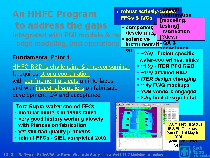 - design ürobust actively-cooled confirmation PFCs & IVCs [modeling, § component testing] development -