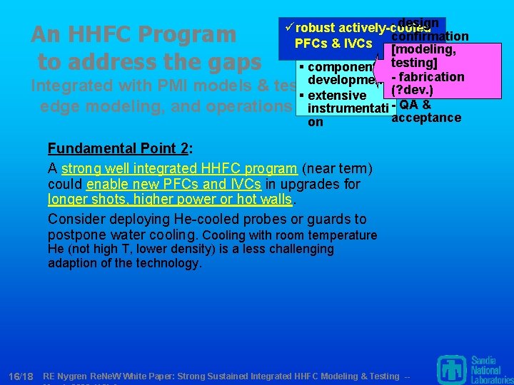 - design ürobust actively-cooled confirmation PFCs & IVCs [modeling, § component testing] development -