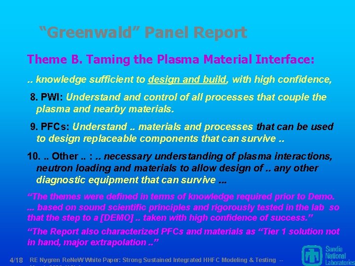 “Greenwald” Panel Report Theme B. Taming the Plasma Material Interface: . . knowledge sufficient
