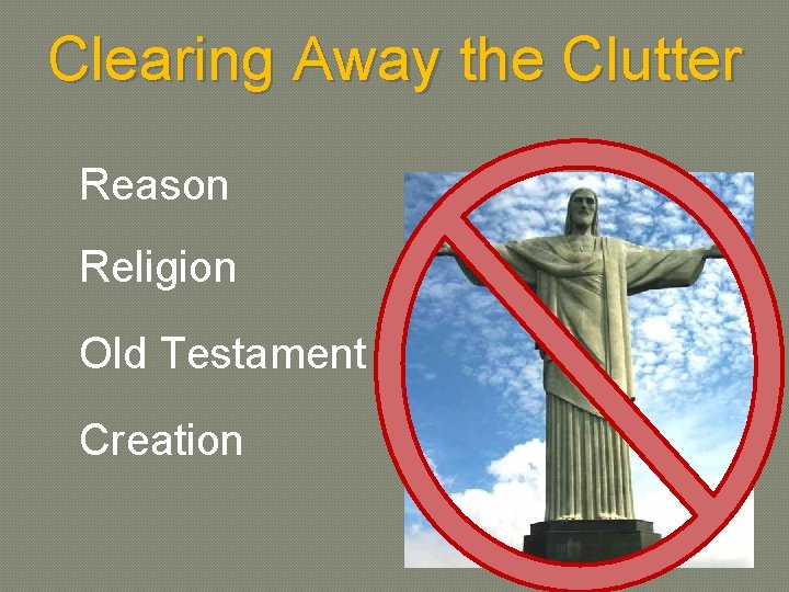 Clearing Away the Clutter Reason Religion Old Testament Creation 