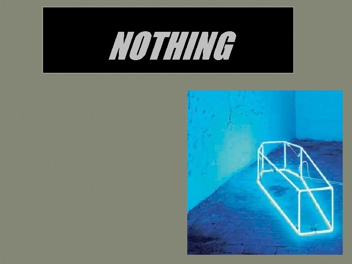 NOTHING 