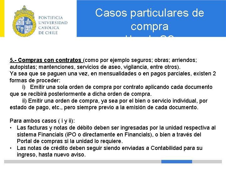 Casos particulares de compra Uso de OC 5. - Compras contratos (como por ejemplo