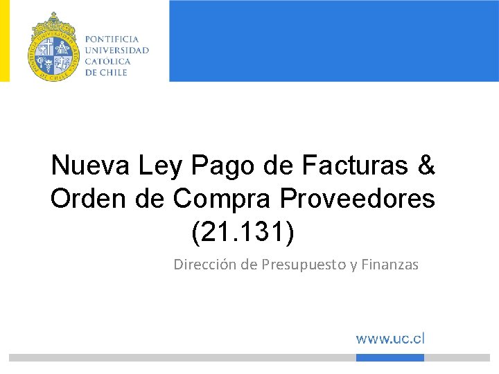 Nueva Ley Pago de Facturas & Orden de Compra Proveedores (21. 131) Dirección de