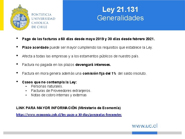 Ley 21. 131 Generalidades • • • Pago de las facturas a 60 días