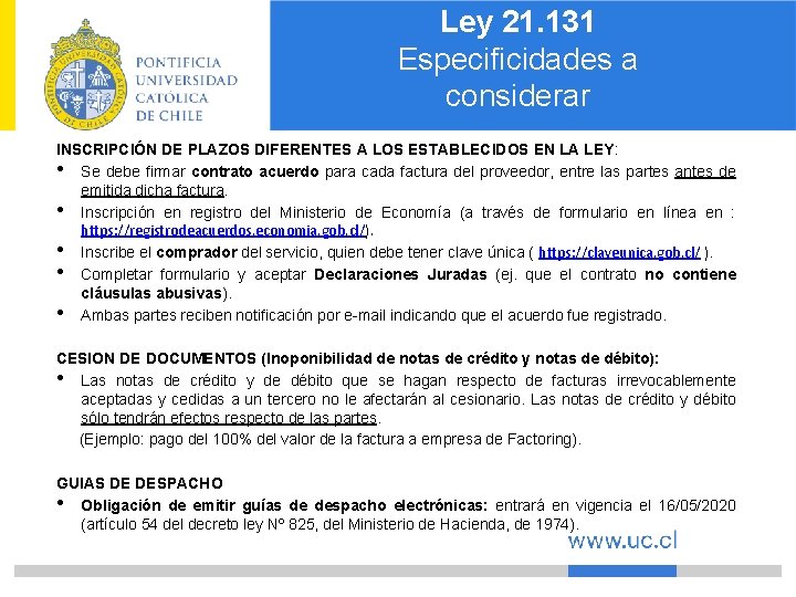 Ley 21. 131 Especificidades a considerar INSCRIPCIÓN DE PLAZOS DIFERENTES A LOS ESTABLECIDOS EN