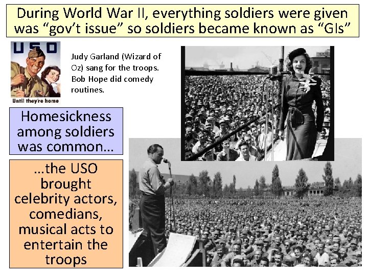 During World War II, everything soldiers were given was “gov’t issue” so soldiers became
