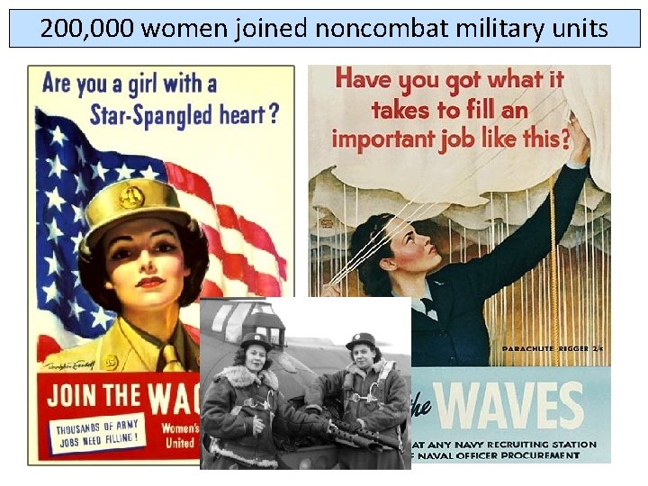 200, 000 women joined noncombat military units 