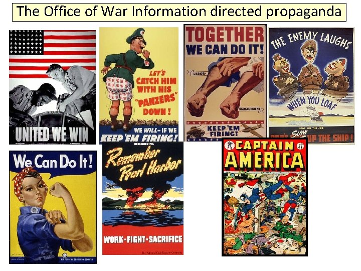 The Office of War Information directed propaganda 
