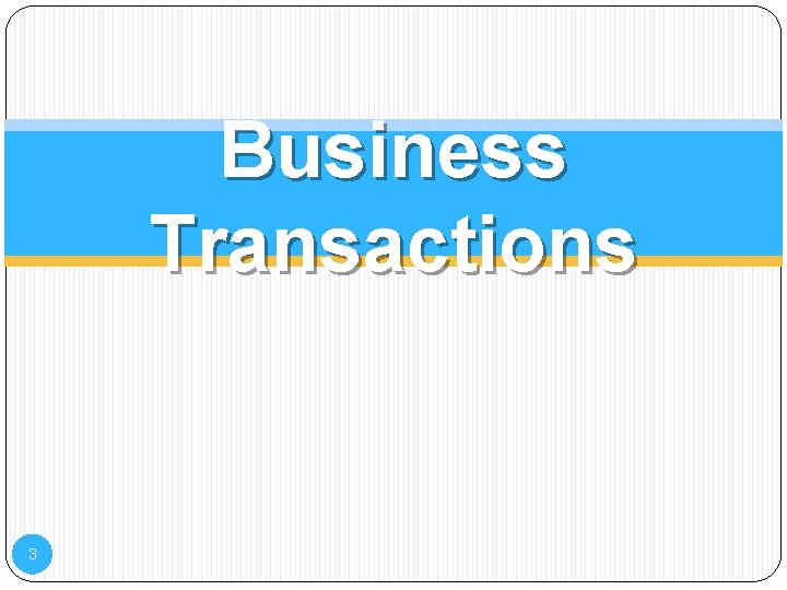 Business Transactions 3 