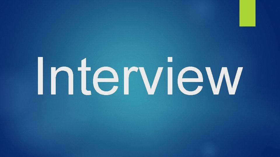 Interview 