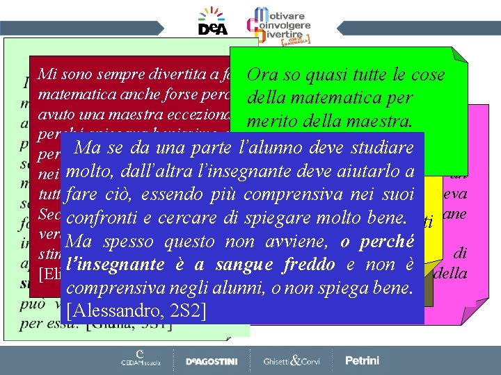 Mi sono sempre divertita a fare. Ora so quasi tutte le cose Analizzando però