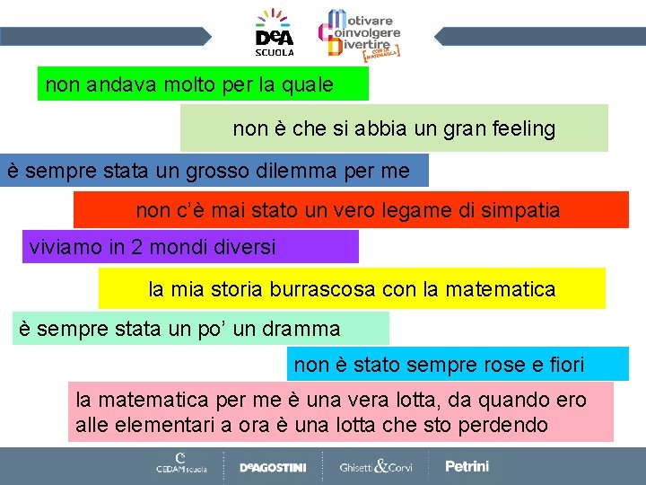 non andava molto per la quale non è che si abbia un gran feeling