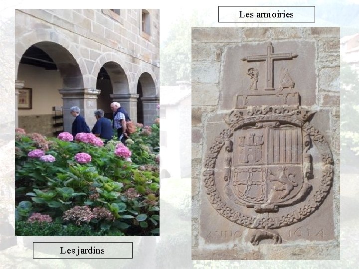 Les armoiries Les jardins 