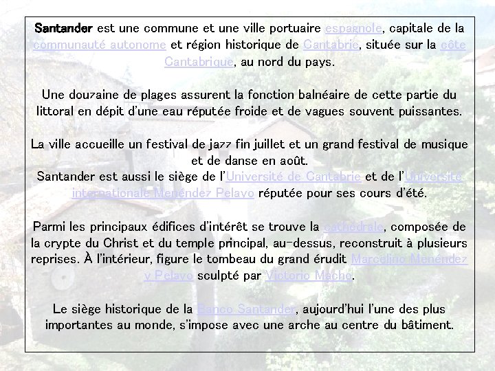 Santander est une commune et une ville portuaire espagnole, capitale de la communauté autonome