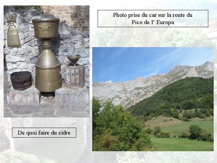 Photo prise du car sur la route du Pico de l’ Europa De quoi