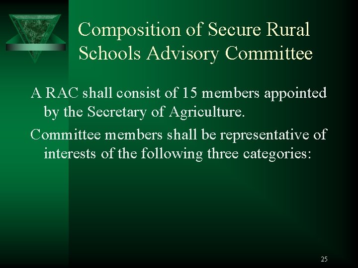 Composition of Secure Rural Schools Advisory Committee A RAC shall consist of 15 members