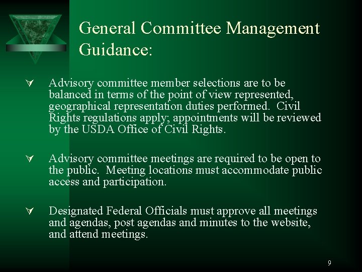 General Committee Management Guidance: Ú Advisory committee member selections are to be balanced in