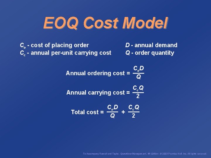 EOQ Cost Model Co - cost of placing order Cc - annual per-unit carrying