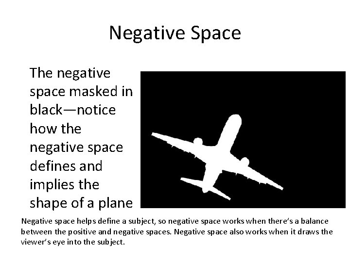 Negative Space The negative space masked in black—notice how the negative space defines and