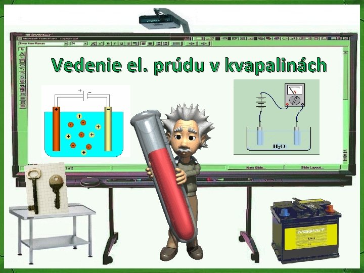 Vedenie el. prúdu v kvapalinách 