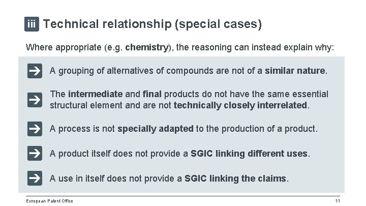 iii Technical relationship (special cases) Where appropriate (e. g. chemistry), the reasoning can instead