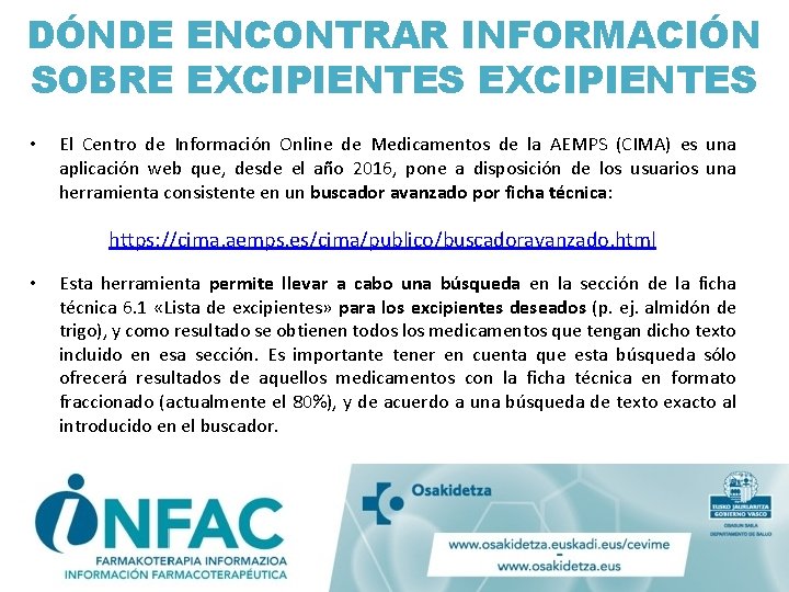 DÓNDE ENCONTRAR INFORMACIÓN SOBRE EXCIPIENTES • El Centro de Información Online de Medicamentos de