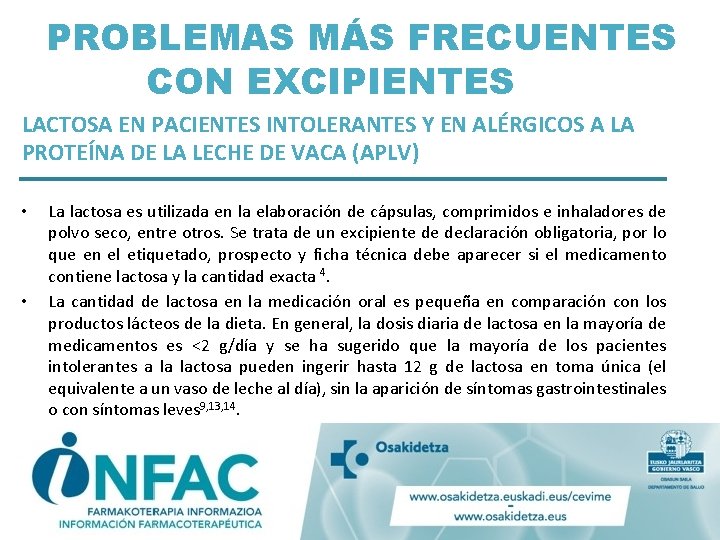 PROBLEMAS MÁS FRECUENTES CON EXCIPIENTES LACTOSA EN PACIENTES INTOLERANTES Y EN ALÉRGICOS A LA