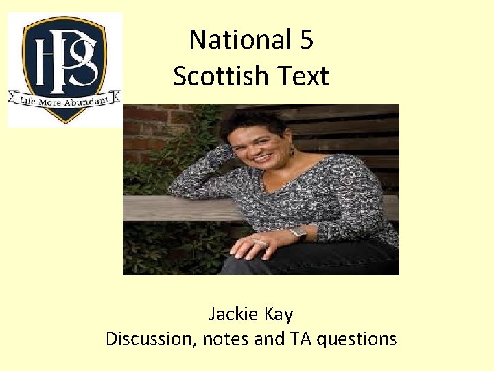 National 5 Scottish Text Jackie Kay Discussion, notes and TA questions 