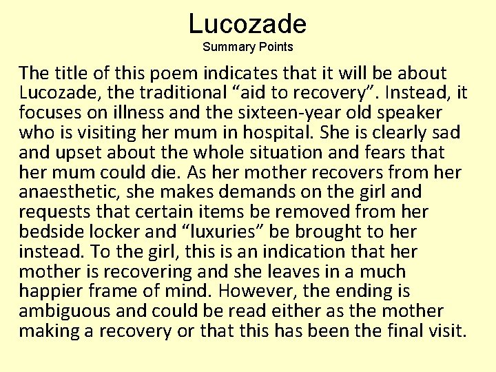 Lucozade Summary Points The title of this poem indicates that it will be about