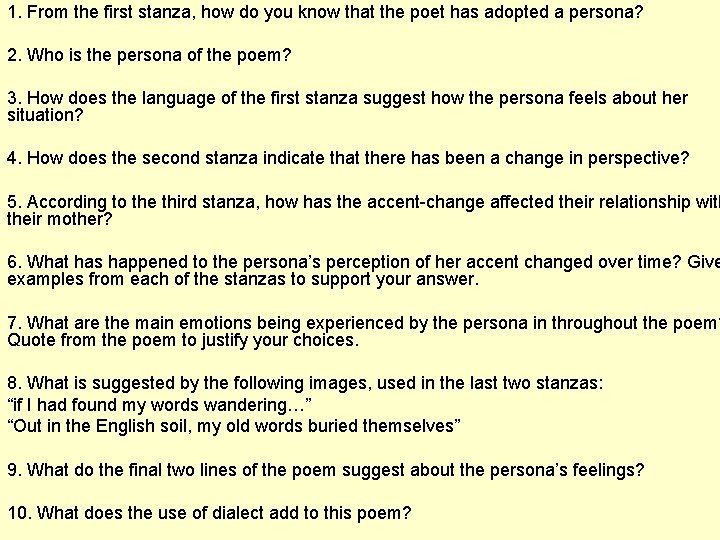 1. From the first stanza, how do you know that the poet has adopted