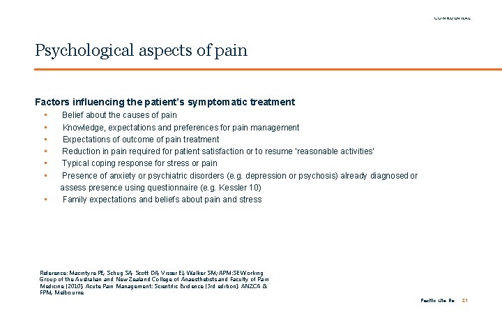 FOR INTERNAL USE ONLY / PRIVATE & CONFIDENTIAL Psychological aspects of pain Factors influencing