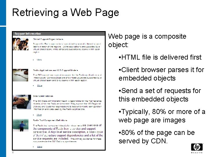 Retrieving a Web Page Web page is a composite object: • HTML file is Retrieving a Web Page Web page is a composite object: • HTML file is