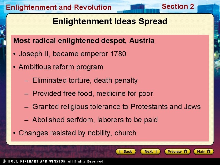 Enlightenment and Revolution Section 2 Enlightenment Ideas Spread Most radical enlightened despot, Austria •