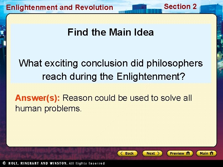 Enlightenment and Revolution Section 2 Find the Main Idea What exciting conclusion did philosophers