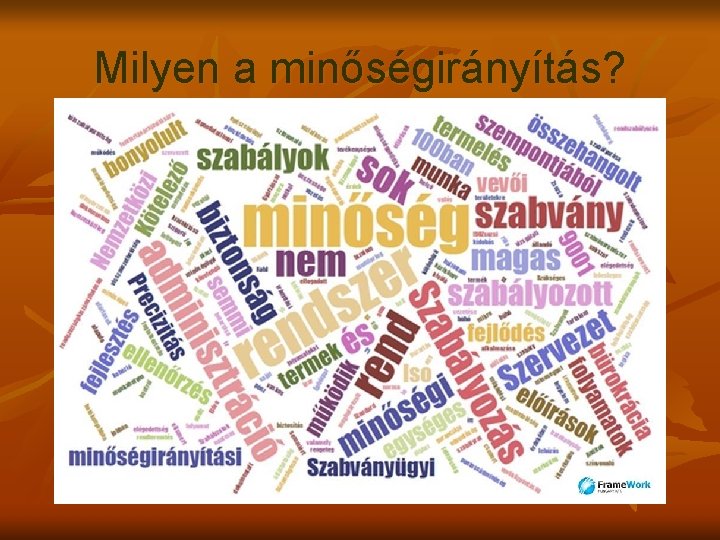 Milyen a minőségirányítás? 