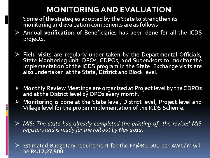 MONITORING AND EVALUATION Some of the strategies adopted by the State to strengthen its