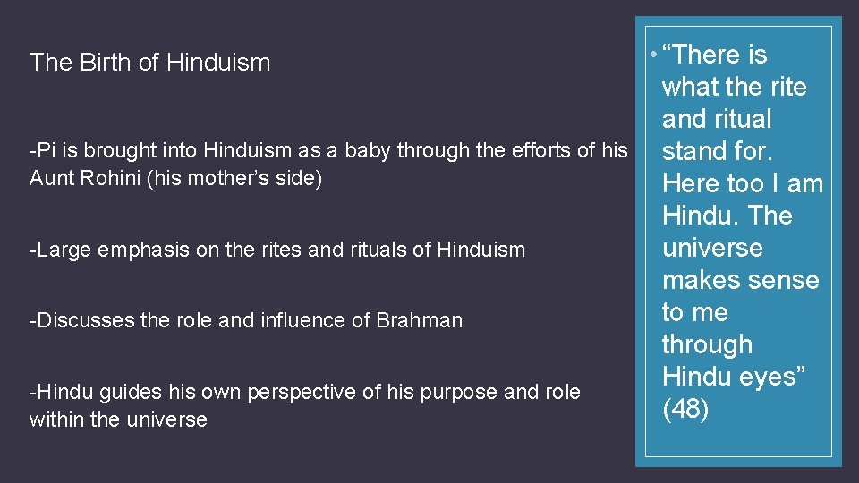The Birth of Hinduism -Pi is brought into Hinduism as a baby through the