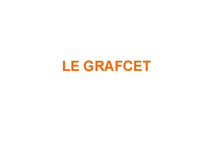  LE GRAFCET 